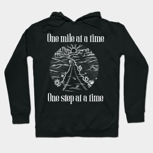 One mile at the time Hoodie